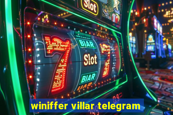 winiffer villar telegram